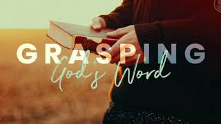 Grasping Gods Word  Session V  07 July 2024 [upl. by Eidorb]