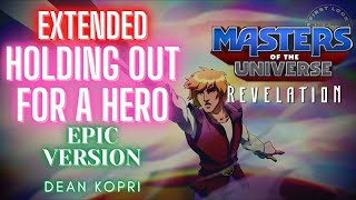 EXTENDED EPIC TRAILER MUSIC THEME Masters Of The Universe Revelation  Holding Out For A Hero [upl. by Aronael]