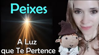 PEIXESðŸŽ‡A LUZ QUE TE PERTENCEðŸŽ‡ NADA MAIS VAI ATRAPALHAR O SEU CAMINHO [upl. by Neelik85]