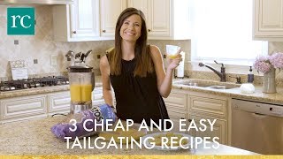 3 Cheap and Easy Tailgating Recipes [upl. by Idok]