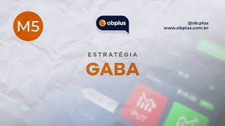 Estratégia GABA  M5  Tutorial Completo Catalogador Automático OBPlus [upl. by Nilyaj]