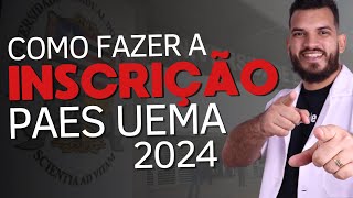 Como fazer a inscrição no PAES UEMA 2024 [upl. by Edveh]