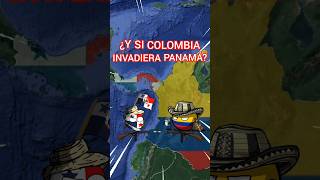 COLOMBIA VS PANAMA countryballs mapa historia curiosidades colombia guerra [upl. by Asyl]