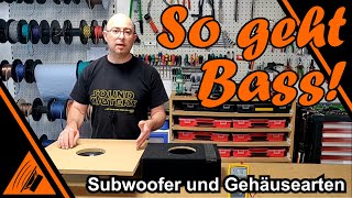 Subwoofer und Gehäusearten [upl. by Urban369]