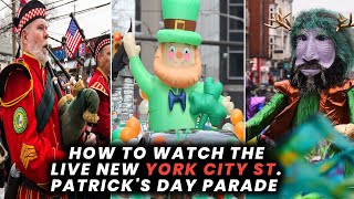 How to Watch the Live New York City St Patricks Day Parade  NYC St Patricks Day Parade [upl. by Morita]