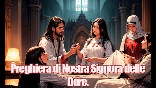 Preghiera di Nostra Signora delle Dore [upl. by Mmada]