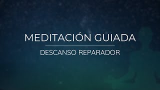 Meditación para un descanso reparador [upl. by Calhoun]