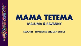 MAMA TETEMA  Maluma amp Ravanny Swahili Spanish amp English lyrics [upl. by Ulick]