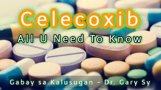 Celecoxib Uses Dosage amp Side Effects  Dr Gary Sy [upl. by Thirzi]