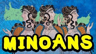 Introduction to the Minoans and Minoan Civilization [upl. by Phaedra]