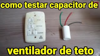 como testar capacitor de ventilador de teto capacitor de ventilador de teto 3 fios [upl. by Mirna]