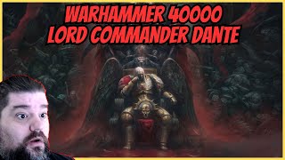 Reacting to Lord Commander Dante Warhammer 40000 [upl. by Merle]