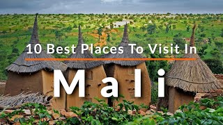 Discover Mali Top 10 MustVisit Destinations [upl. by Phedra]