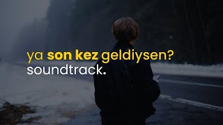 Ya son kez geldiysen Soundtrack [upl. by Ffoeg]