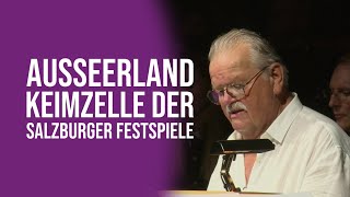 Ausseerland als Keimzelle der Salzburger Festspiele [upl. by Namas]