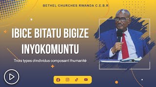 Français  kinyarwanda  Ibice bitatu bigize Inyokomuntu  Apostle Dr NKURUNZIZA François [upl. by Nauquf]