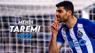 Mehdi Taremi 2022 ► Amazing Skills Assists amp Goals Porto HD [upl. by Ellenar]