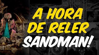 RELENDO SANDMAN UMA NOVA CHANCE PARA O CLÁSSICO DE NEIL GAIMAN [upl. by Htezil]