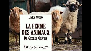 LA FERME DES ANIMAUX de George Orwell  LIVRE AUDIO par Valérie All1 [upl. by Ginger]