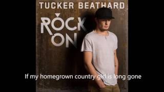 quotRock Onquot Tucker Beathard [upl. by Teodoor957]