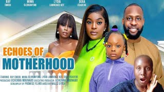 ECHOES OF MOTHERHOOD TRENDING NOLLYWOOD MOVIE 2024 RAY EMODIMIWADERA [upl. by Mauri471]