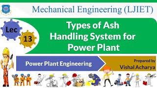 L13 Ash Handling System  Power Plant Engineering  Mechanical [upl. by Eldnek923]