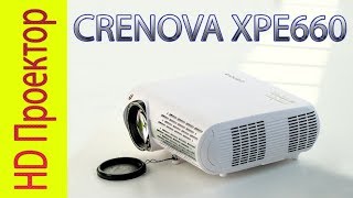 Очень яркий HD Проектор CRENOVA XPE660 Яркость 6500 люмен Unboxing [upl. by Aydidey]