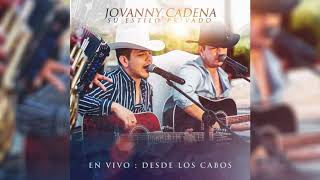 Jovanny Cadena y Su Estilo Privado  Lo Dejaría Todo Official Audio [upl. by Aztin]