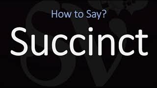 How to Pronounce Succinct CORRECTLY Meaning amp Pronunciation [upl. by Ennairej]