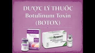 Pharmog SS1  Tập 12  Dược lý thuốc Botulinum toxin Botox [upl. by Edyak340]