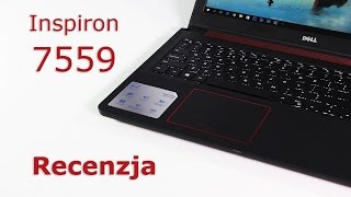 Dell Inspiron 7559  podsumowanie recenzja [upl. by Sillek]