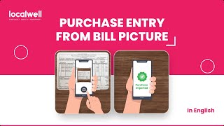 Purchase Entry From Bill Photo  New Feature  LocalWell Pharmacy Free Billing Software English [upl. by Waechter]