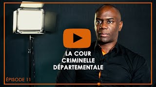 Cest quoi une Cour Criminelle Départementale   On a tous besoin dun avocat pénaliste  Ep 11 [upl. by Schultz572]