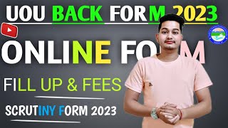 UOU EXAMINATION FORM FEES 2023  UOU BACK FORM FILL UP 2023  UOU SCRUTINY FORM 2023 [upl. by Vivia164]