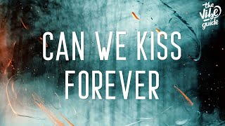 Kina  Can We Kiss Forever Lyrics ft Adriana Proenza [upl. by Rosemaria]