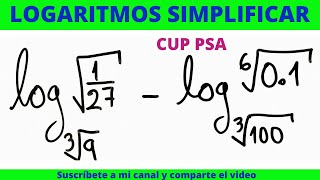 LOGARITMOS SIMPLIFICAR LA EXPRESIÓN DEL CUP Y PSA MODELOS DE EJERCICIOS [upl. by Strohben]