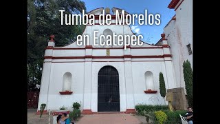 Visita a la tumba de Morelos en Ecatepec [upl. by Jonah]