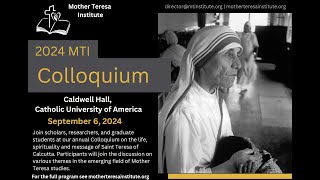 Mother Teresa Institute  2024 MTI Colloquium  September 6 2024 Morning Session [upl. by Brynna]