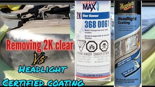 REMOVING 2K clear VS headlight CERTIFIED coating 🧑🏾‍🔬 [upl. by Yeleek575]