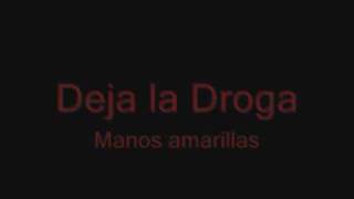 Deja la Droga [upl. by Renita]