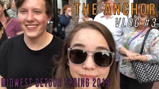 The Anchor   The Midwest DeTour  Vlog 3 [upl. by Castra922]