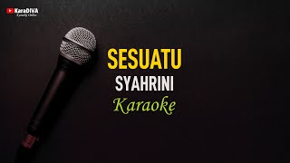 Syahrini  Sesuatu Karaoke [upl. by Neysa323]