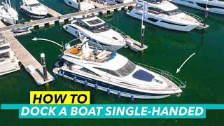 Driving a boat solo  How to come into a berth singlehanded  Motor Boat amp Yachting [upl. by Singband]