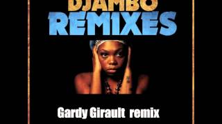 Djambo Gardy Girault remix  Pablo Fierro [upl. by Eesdnil6]