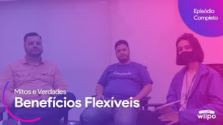 Mitos e Verdades Benefícios Flexíveis [upl. by Annocahs]