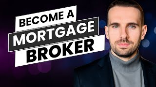 How to Become a Mortgage Broker in the UK A StepbyStep Guide [upl. by Kerwon]