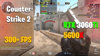 Ryzen 5 5600X amp RTX 3060ti  Counter Strike 2  Competitive Settings [upl. by Eetnom345]