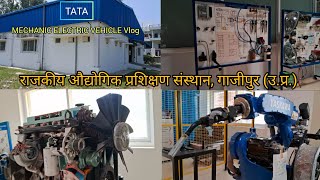 GOVT INDUSTRIAL TRAINING INSTITUTE GHAZIPUR  MECHANIC ELECTRIC VEHICLE TATA Vlog [upl. by Rosalinda]