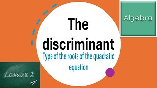 The discriminant  type of the roots [upl. by Iuqcaj]