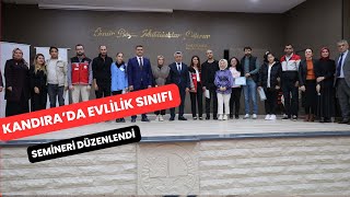 KANDIRA’DA EVLİLİK SINIFI SEMİNERİ [upl. by Friday]